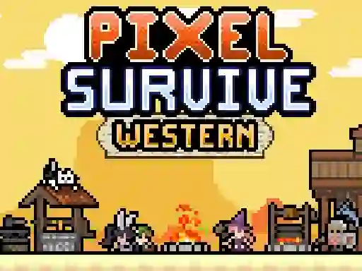 Permainan Pixel Survive Western secara online