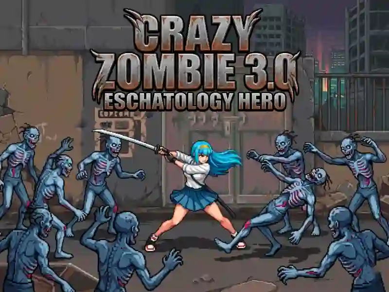 Permainan Crazy Zombie 3.0 Eschatology Hero secara online