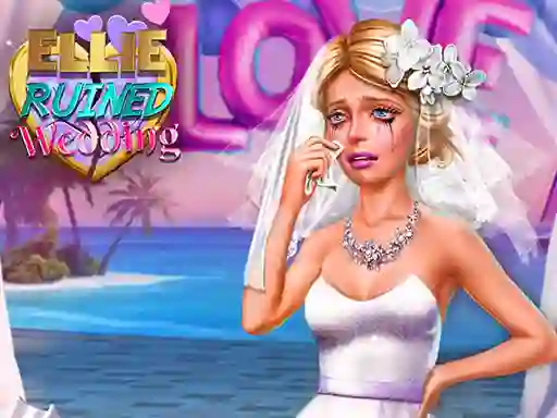Permainan Ellie Ruined Wedding secara online