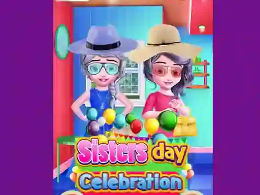 Permainan Sisters Day Celebration secara online