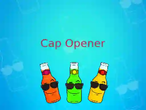 Permainan Cap Opener secara online