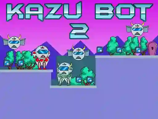 Permainan Kazu Bot 2 secara online