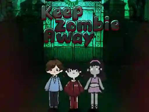 Permainan Keep Zombie Away secara online