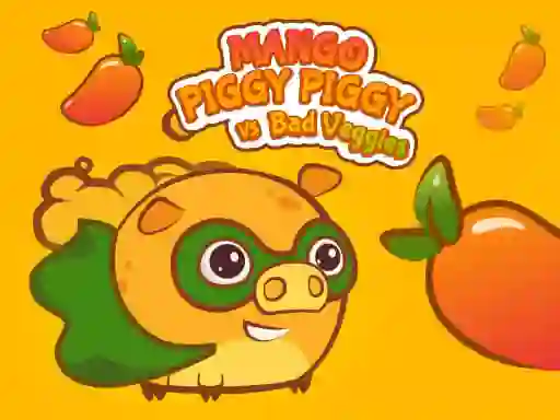 Permainan Mango Piggy Piggy vs Bad Veggies secara online