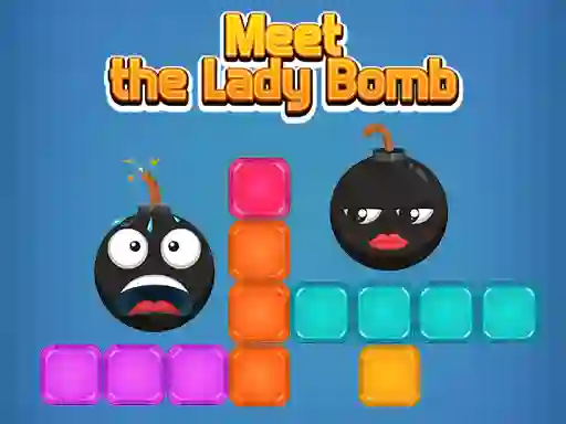 Permainan Meet The Lady Bomb secara online