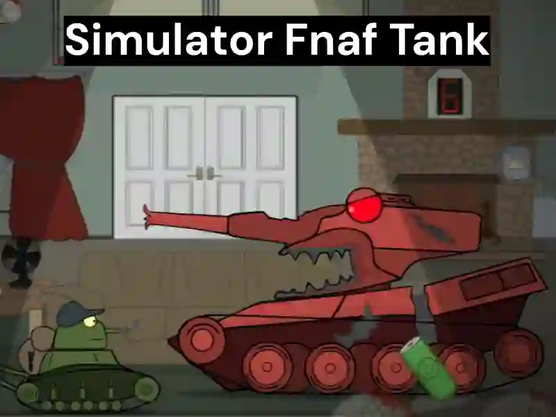 Permainan Simulator Fnaf Tank secara online