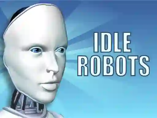 Permainan Idle Robots secara online