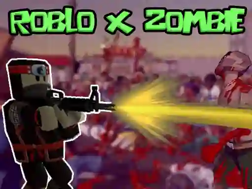 Permainan Roblo X Zombie secara online
