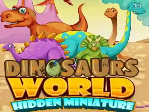 Permainan Dinosaurs World Hidden Miniature secara online