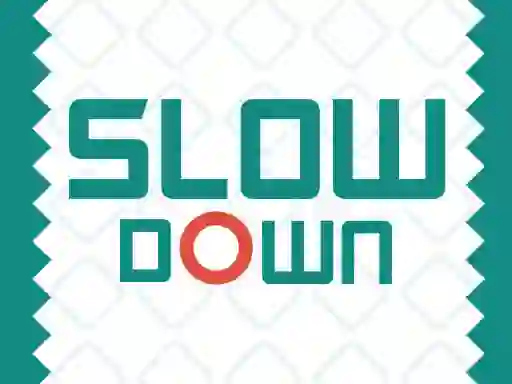 Permainan Slow Down secara online