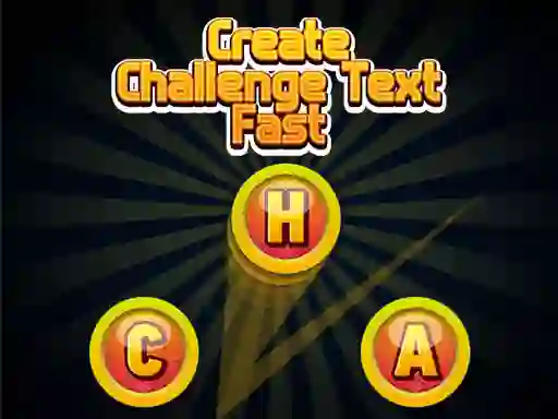 Permainan Create Challenge Text Fast secara online