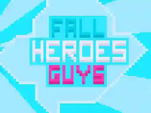 Permainan Fall Heroes Guys 2 secara online