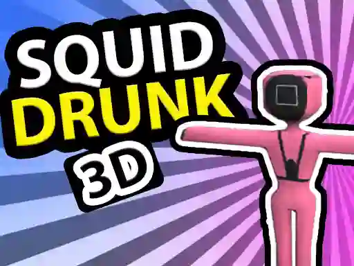 Permainan Squid Drunk 3D secara online