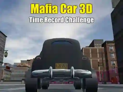 Permainan Mafia Car 3d Time Record Challenge secara online