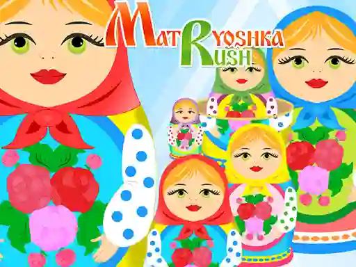 Permainan Matryoshka Rush secara online