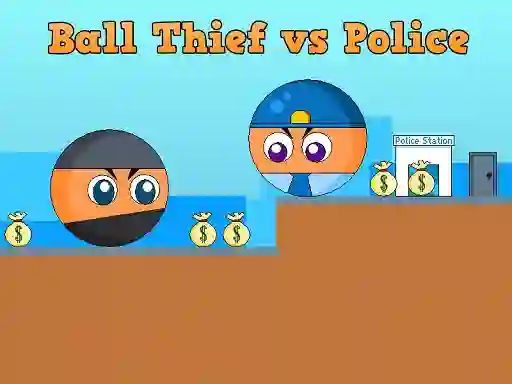 Permainan Ball Thief vs Police secara online