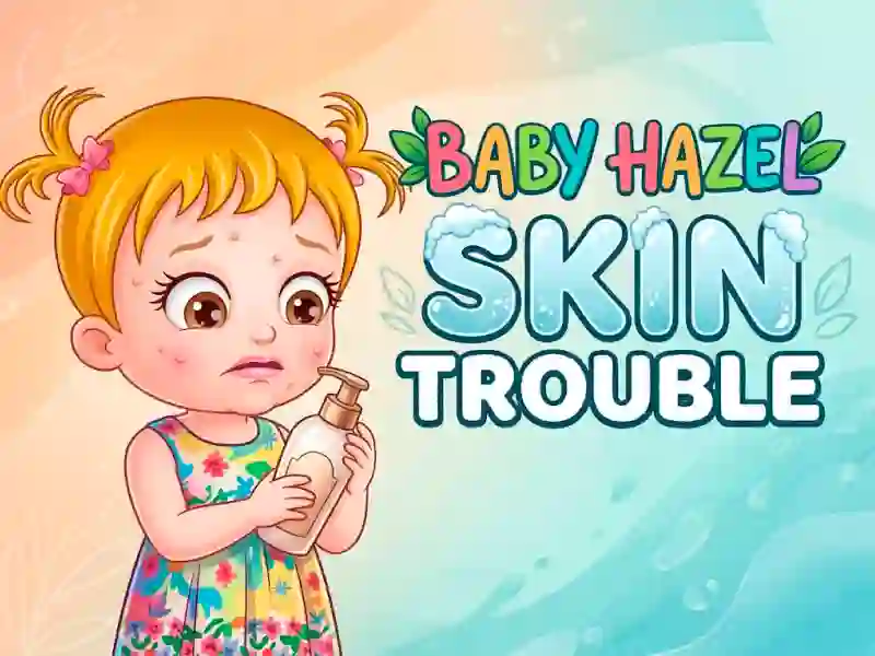 Permainan Baby Hazel Skin Trouble secara online