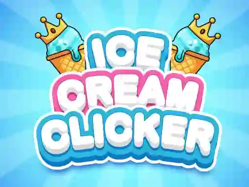 Permainan Ice Cream Clicker secara online
