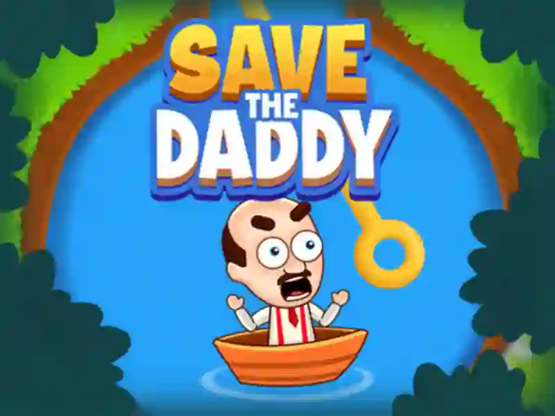 Permainan Save the Daddy secara online