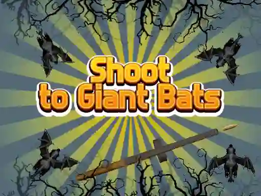 Permainan Shoot To Giant Bats secara online