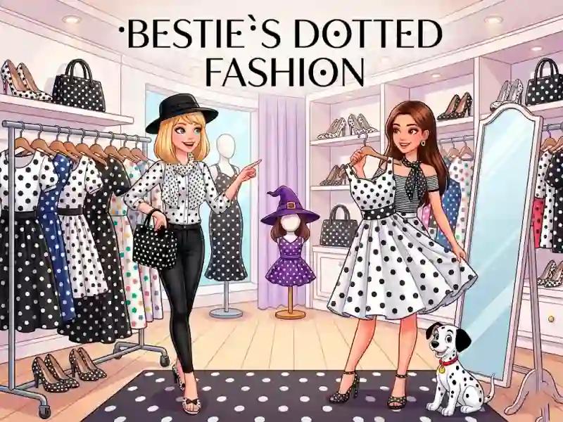 Permainan Bestie`s Dotted Fashion secara online