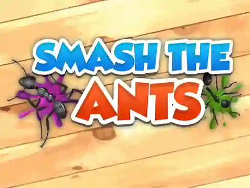 Permainan Smash The Ants secara online