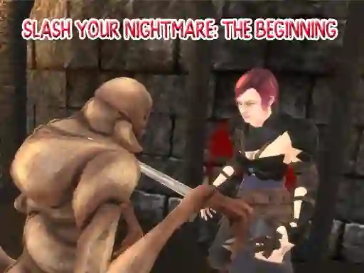 Permainan Slash Your Nightmare: The Beginning secara online
