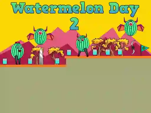 Permainan Watermelon Day 2 secara online