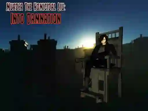Permainan Murder The Homicidal liu - Into Damnation secara online
