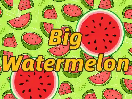 Permainan BigWatermelon secara online
