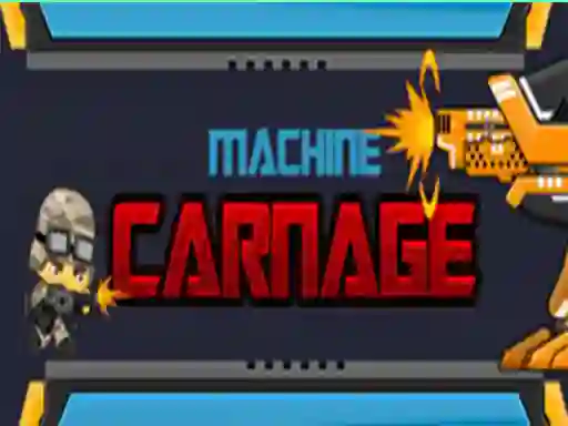 Permainan Machine Carnage secara online