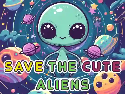 Permainan Save The Cute Aliens secara online