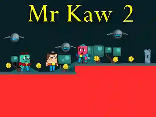 Permainan Mr Kaw 2 secara online