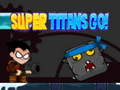 Permainan Super Titan Pergi!  secara online