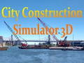 Permainan Simulator Konstruksi Kota 3D  secara online