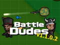 Permainan Pertempuran Dudes v. 1. 1. 02  secara online