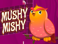 Permainan Mushy Mishy secara online