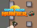 Permainan Pemburu Super Smash  secara online