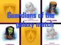 Permainan Pertandingan Guardians Of The Galaxy  secara online