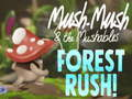 Permainan Mush-Mush & The Mushables Forest Rush! secara online
