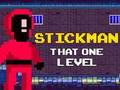 Permainan Stickman Level Satu Itu secara online