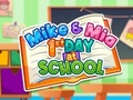 Permainan Mike Dan Mia Hari Pertama Di Sekolah  secara online