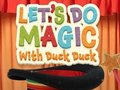 Permainan Ayo Lakukan Sihir dengan Bebek Bebek  secara online