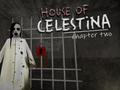 Permainan House of Celestina: Bab Dua  secara online