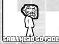 Permainan TrollKepala ke Wajah  secara online