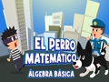 Permainan El Perro Matematico Aljabar Dasara  secara online
