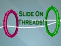 Permainan Geser Pada Thread!  secara online